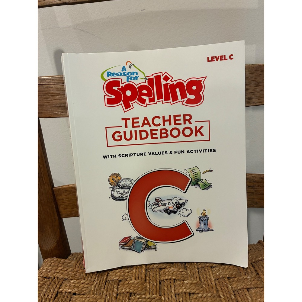 A Reason For Spelling Teacher Guidebook Level C Kids Scripture